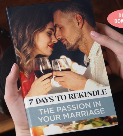 7 Days To Rekindle The Passion In Your Marriage