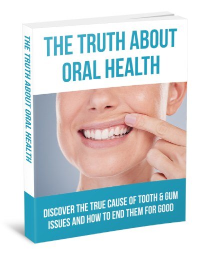The Truth About Oral Health