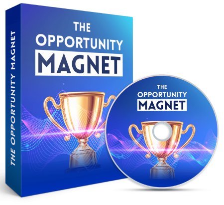 The Opportunity Magnet