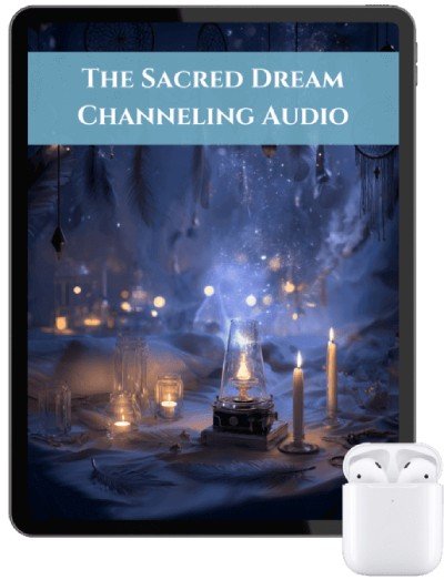 Sacred Dream Channeling Audio